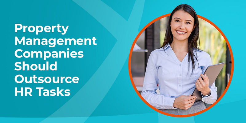Property Management Companies Should Outsource HR Tasks