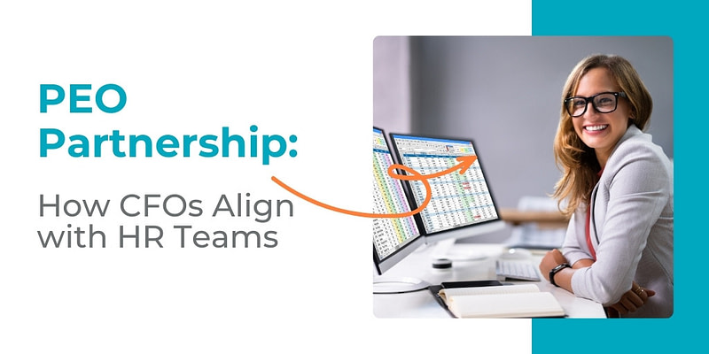 How CFOs Align with HR on a PEO Partnership