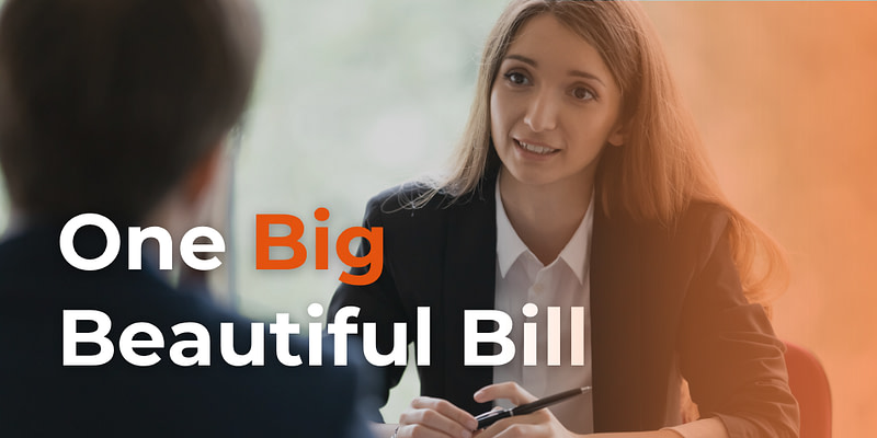 How the “One Big Beautiful Bill” Shapes HR and Benefits in 2025