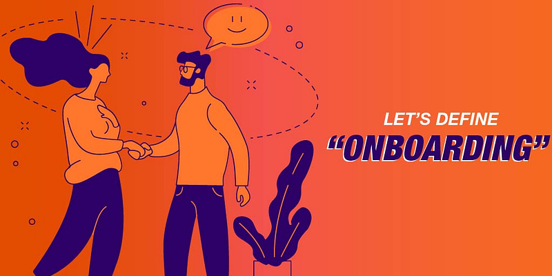 What is onboarding?