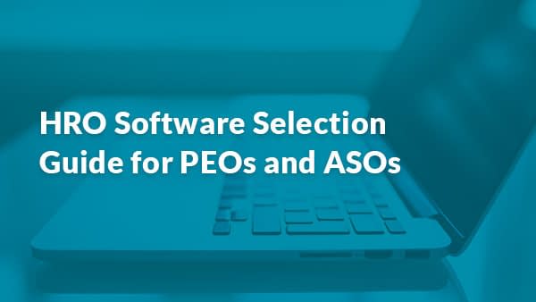 HRO Software Selection Guide for PEOs and ASOs